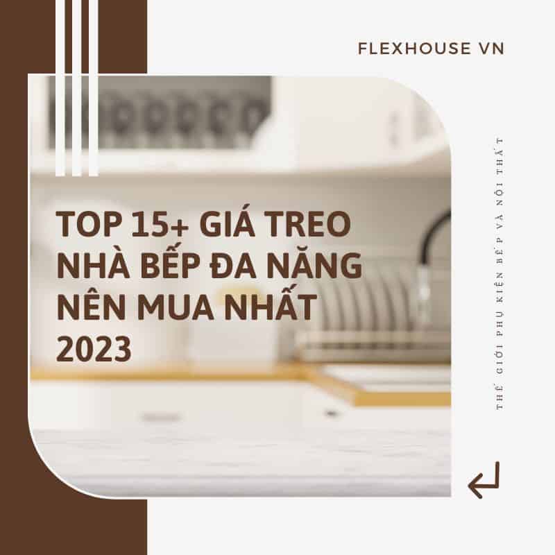Top 15 Kệ Nhà Bếp Đa Năng Đáng Mua Năm 2023 1