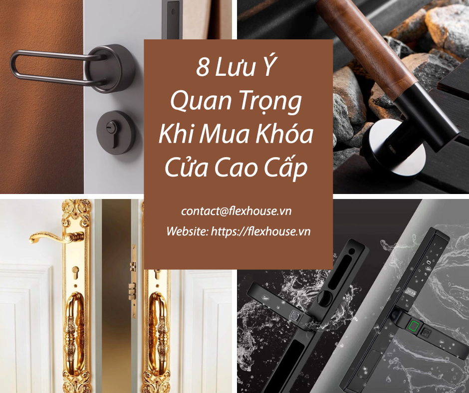 8 Lưu Ý Quan Trọng Khi Mua Khóa Cửa Cao Cấp