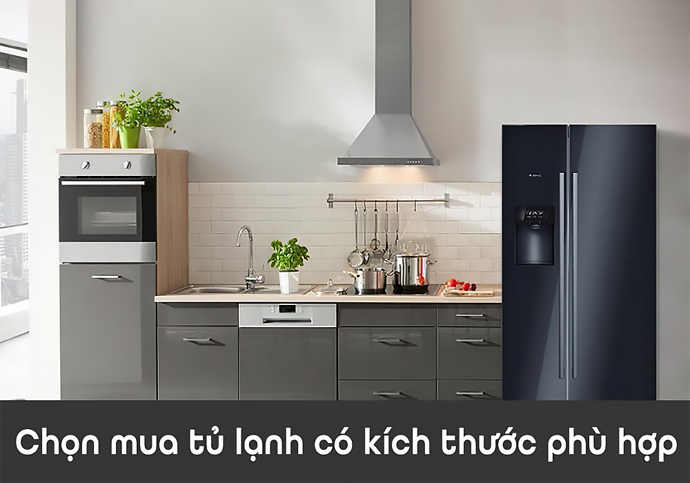 Bỏ túi “Bí kíp” chọn mua tủ lạnh đúng chuẩn 6 Làm thế nào để lựa chọn kích thước phù hợp