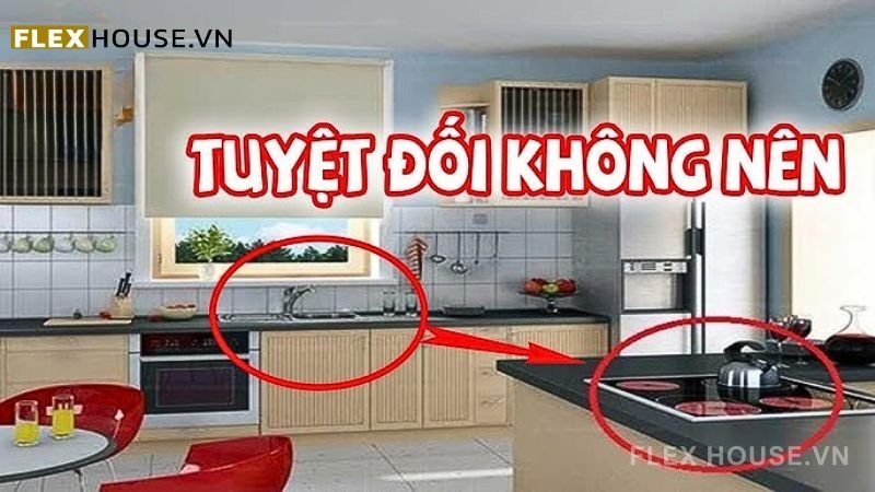 Không nên đặt bếp gần nhau vòi nước