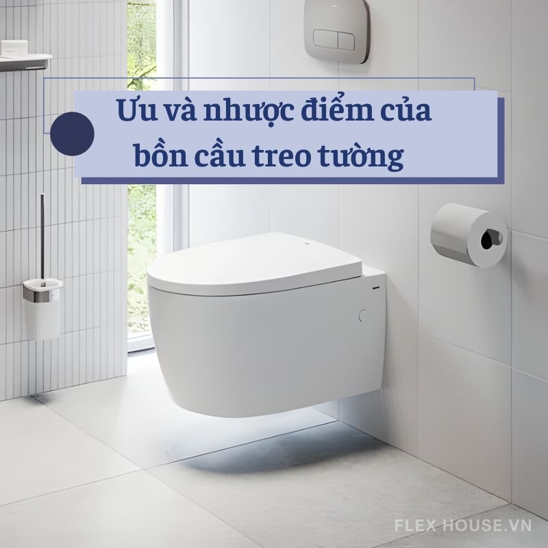 Phân tích ưu và nhược điểm của bồn cầu treo tường hiện đại 1 Ưu và nhược điểm của bồn cầu treo tường